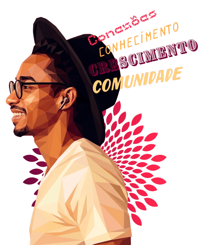 Conexões, conhecimento, crescimento e comunidade